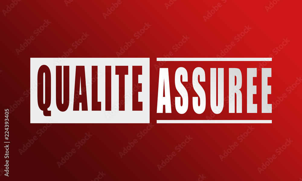Qualite Assuree - neat white text written on red background Qualite Assuree - neat white text written on red background