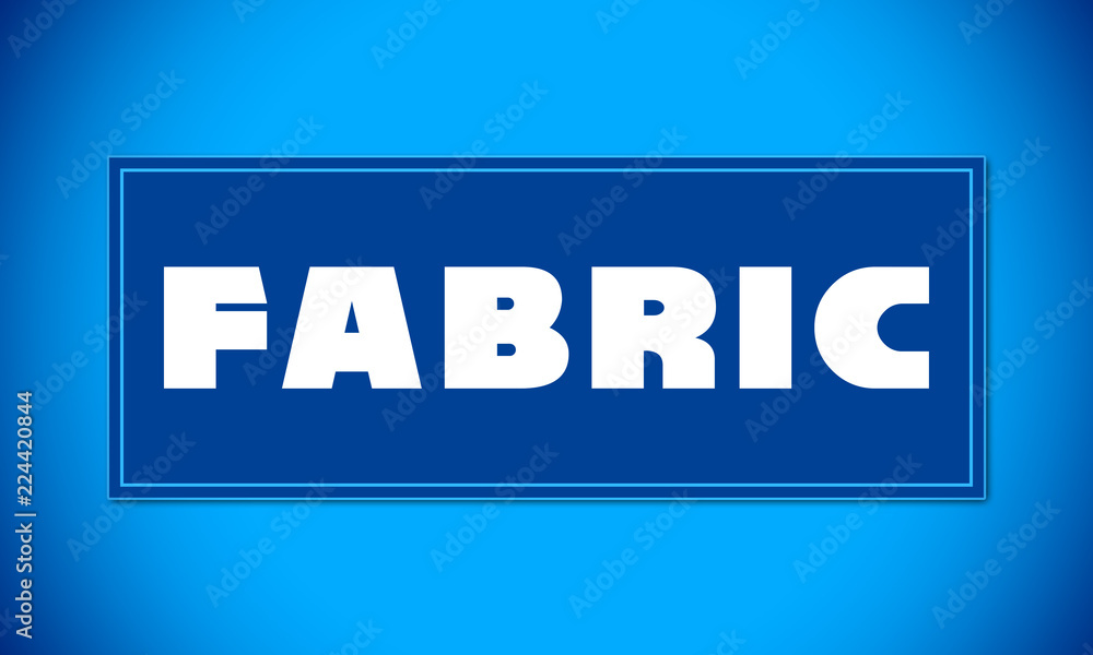 Fabric - clear white text written on blue card on blue background Fabric - clear white text written on blue card on blue background