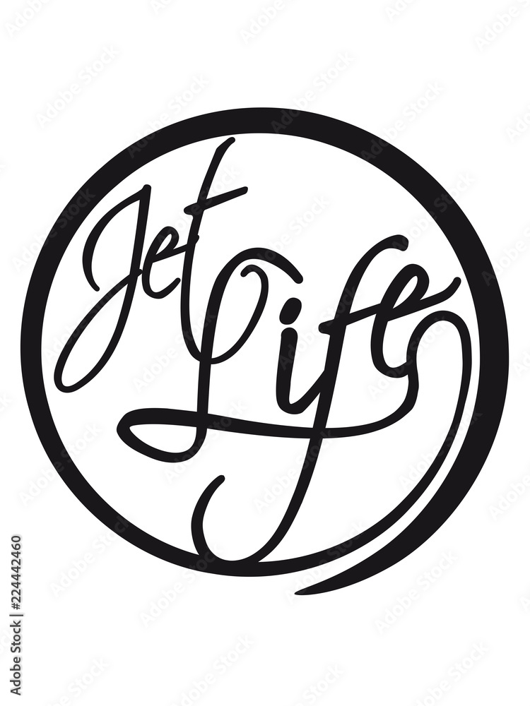 kreis rund flugzeug kontur weltreise ferien logo jet life text spruch design jetset leben fliegen urlaub unterwegs reisen pilot stewardess clipart kreis rund flugzeug kontur weltreise ferien logo jet life text spruch design jetset leben fliegen urlaub unterwegs reisen pilot stewardess clipart