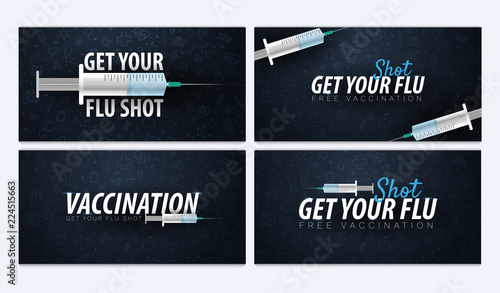 Set of Vaccination banners. Get your Flu Shot. Medical poster. Health care. Vector medicine illustration.