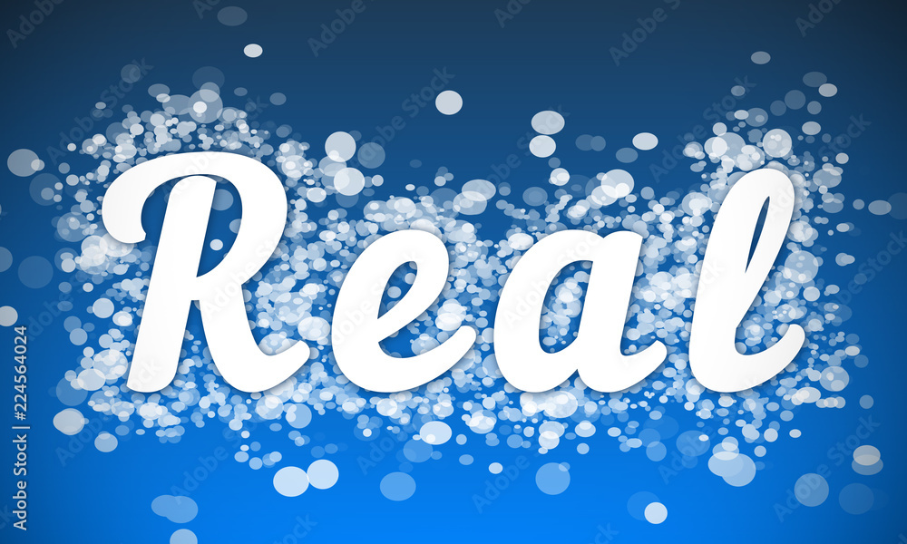Real - white text written on blue bokeh effect background Real - white text written on blue bokeh effect background