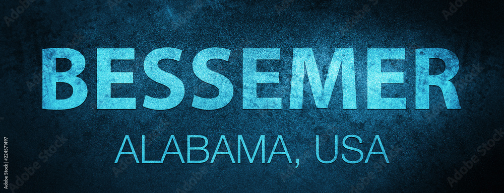Bessemer. Alabama. USA special blue banner background