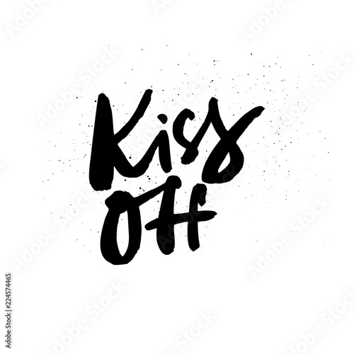 Kiss off lettering