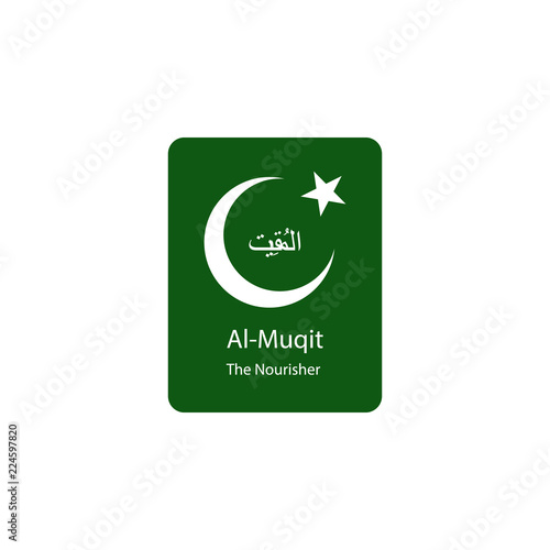 Al Muqit  Allah name in Arabic writing in green background illustration. Arabic Calligraphy. The name of Allah or the Name of God in translation of meaning in English photo