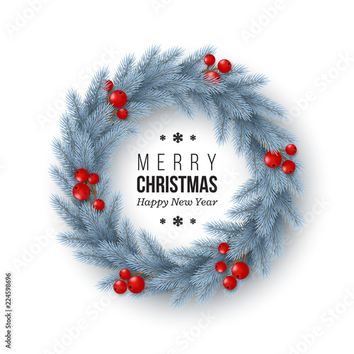 Christmas wreath with realistic fir-tree branches and berries. Decorative design element for holiday posters, flyers, banners. Greeting text, white background. Vector illustration.
