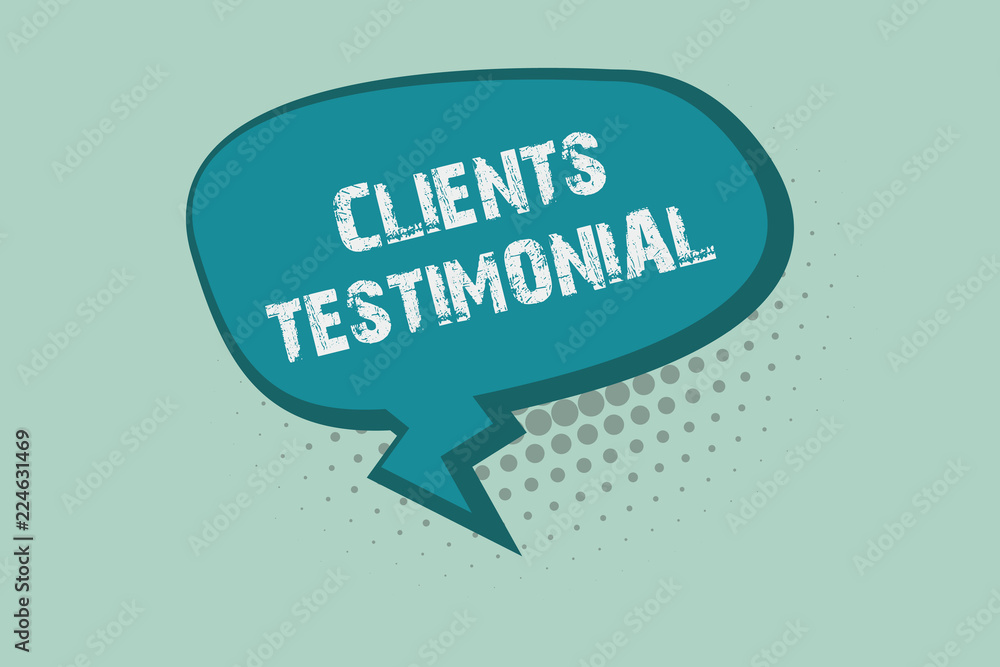 Handwriting text writing Clients Testimonial. Concept meaning Formal Statement Testifying Candid Endorsement by Others. Handwriting text writing Clients Testimonial. Concept meaning Formal Statement Testifying Candid Endorsement by Others.