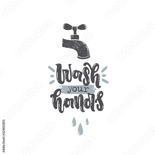 Vector hand drawn illustration. Lettering Wash your hands. Idea for poster, postcard.