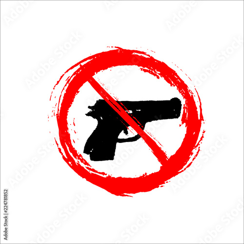 Prohibition sign with hand-drawn gun - grunge