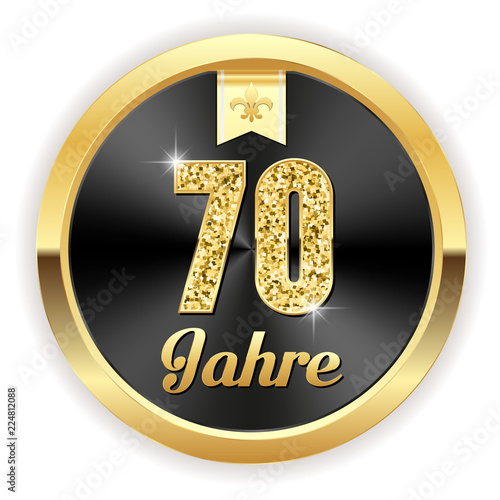 70 Jahre - Hochzeit, Gründung, Jubiläum Button in gold