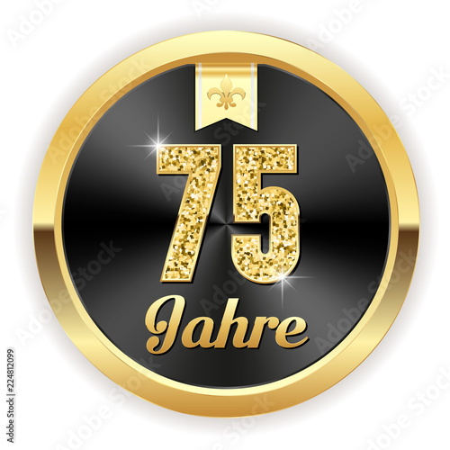 75 Jahre - Hochzeit, Gründung, Jubiläum Button in gold