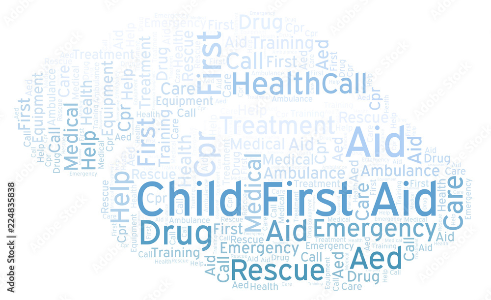 Child First Aid word cloud, made with text only. Child First Aid word cloud, made with text only.