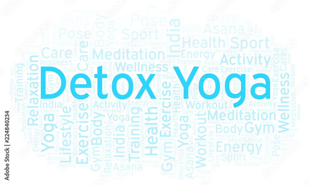 Detox Yoga word cloud. Detox Yoga word cloud.