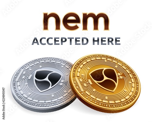 NEM. Accepted sign emblem. Crypto currency. Golden and silver coins with NEM symbol isolated on white background. 3D isometric Physical coins with text Accepted Here. Stock vector illustration.