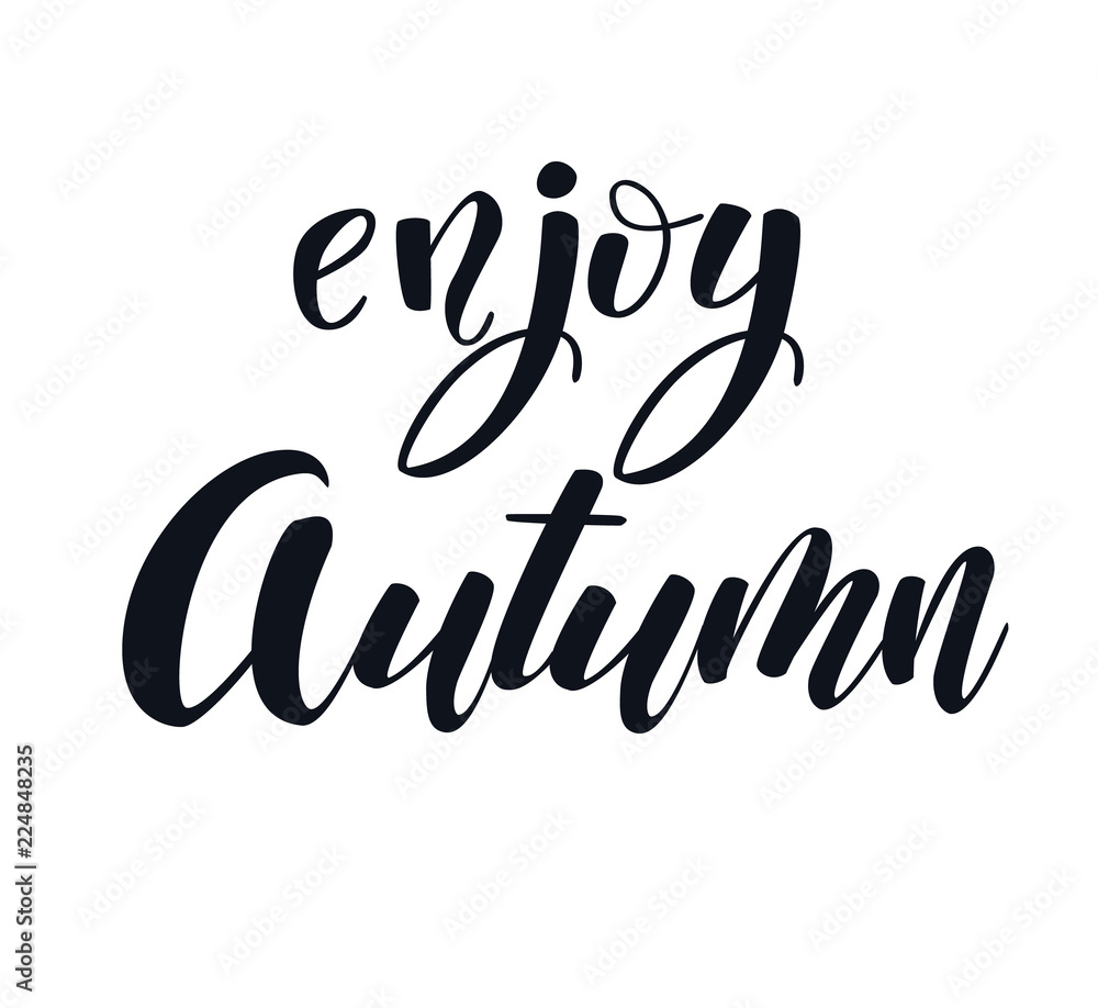 Enjoy autumn hand lettering phrase. Black and white Enjoy autumn hand lettering phrase. Black and white