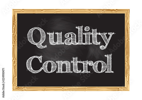 Quality control blackboard notice Vector illustration for design