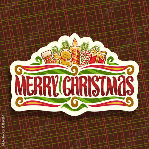 Vector logo for Merry Christmas holiday, cut paper sign with kids sock, cute gingerbread man, festive burning candle, candy cane, gift box and original brush typeface for wish message merry christmas.