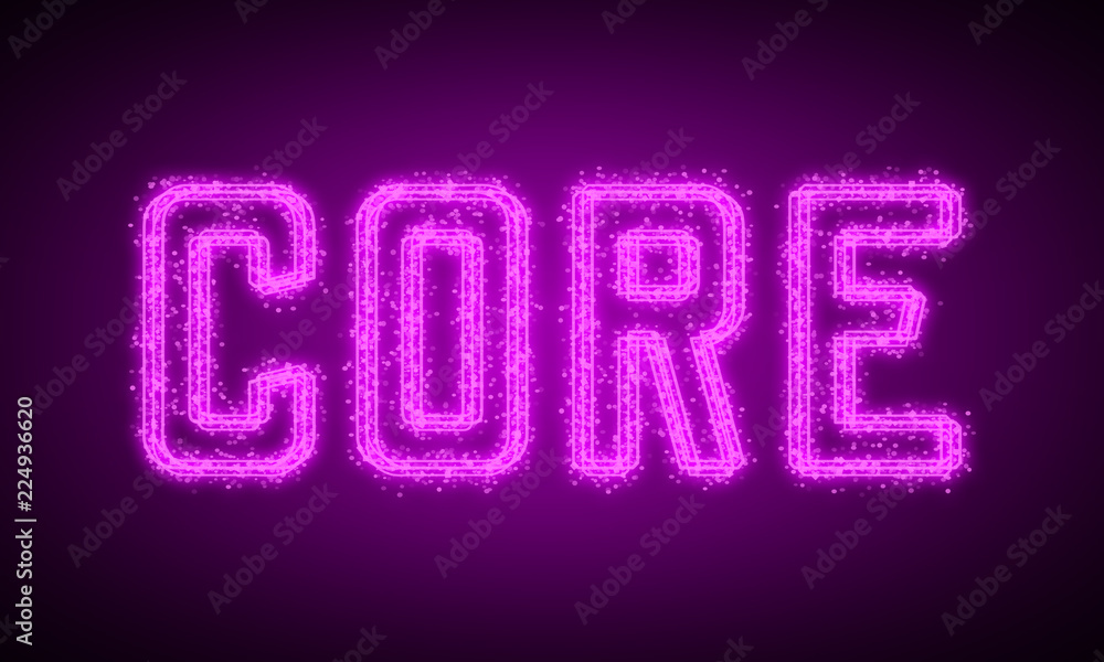 CORE - pink glowing text at night on black background