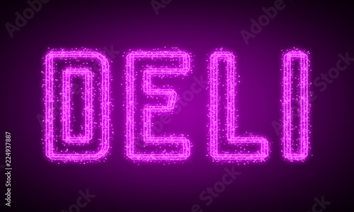 DELI - pink glowing text at night on black background