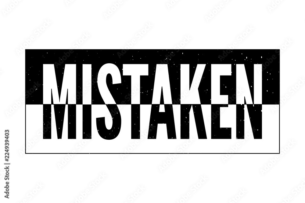 Obraz premium slogan mistaken phrase graphic vector Print Fashion lettering calligraphy