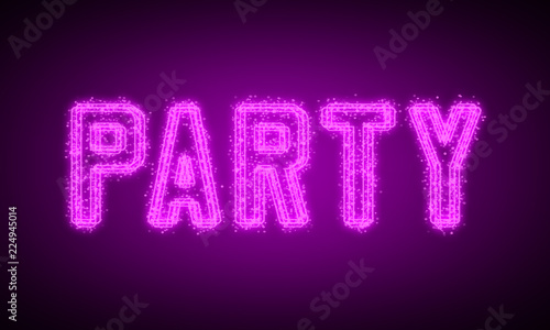PARTY - pink glowing text at night on black background