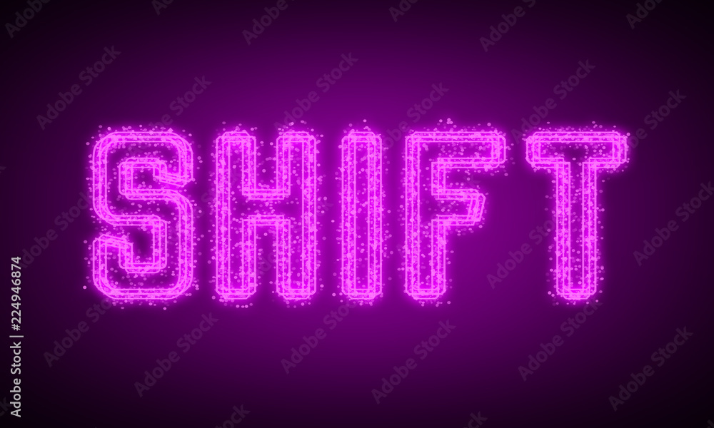 SHIFT - pink glowing text at night on black background SHIFT - pink glowing text at night on black background