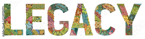 Word LEGACY. Vector zentangle object for decoration