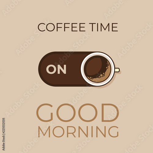 Coffee concept. Coffee and on off switch. Flat style, vector illustration.