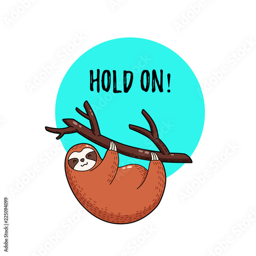 Cute vector illustration. Funny cartoon sloth hanging on a branch