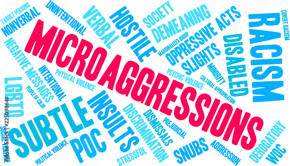 Microaggressions Word Cloud on a white background. Microaggressions Word Cloud on a white background.