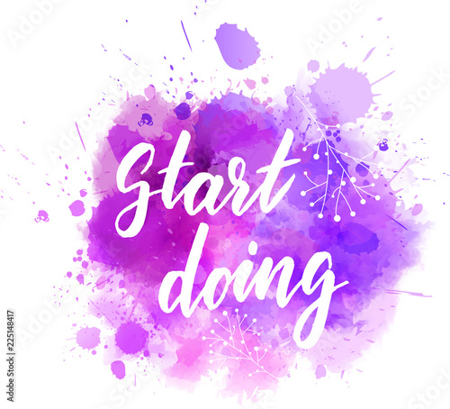 Start doing - motivational message