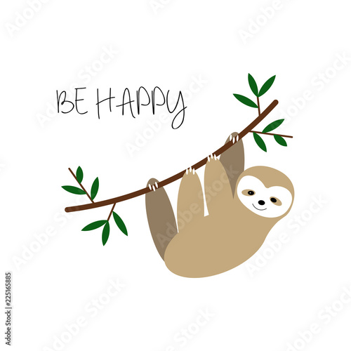 Vector cute sloth hanging on the tree. Adorable rainforest animal isolated on white background with text.