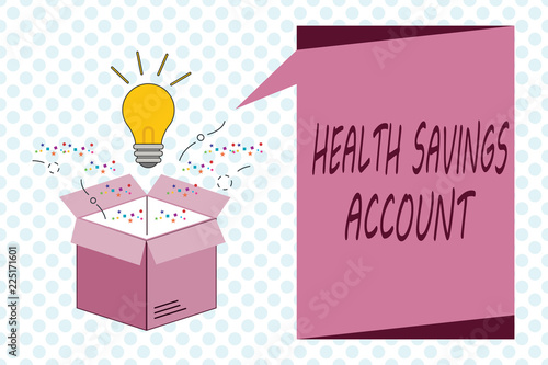 Writing note showing Health Savings Account. Business photo showcasing users with High Deductible Health Insurance Policy. photo