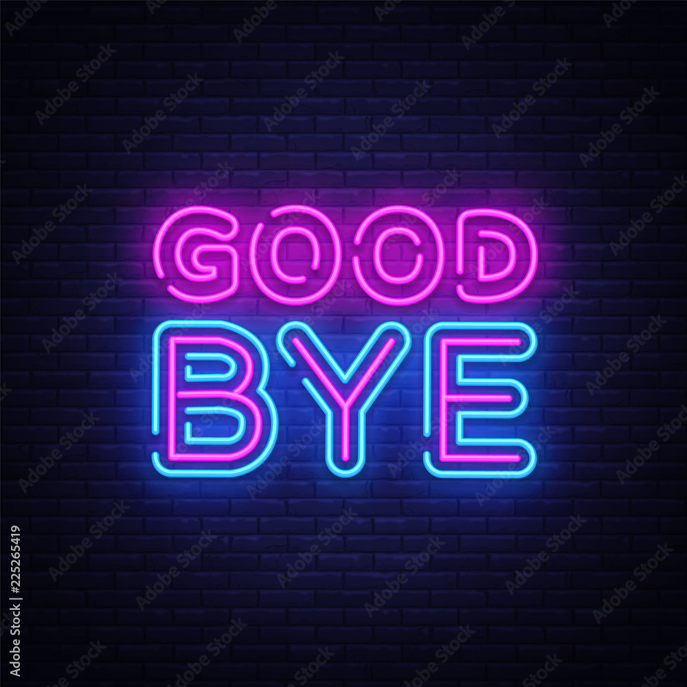 Good Bye neon text vector design template. Good Bye neon logo ...
