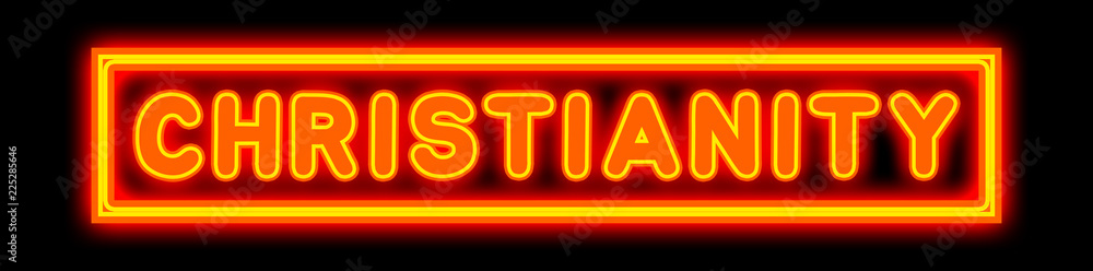 Christianity - glowing text on black background Christianity - glowing text on black background