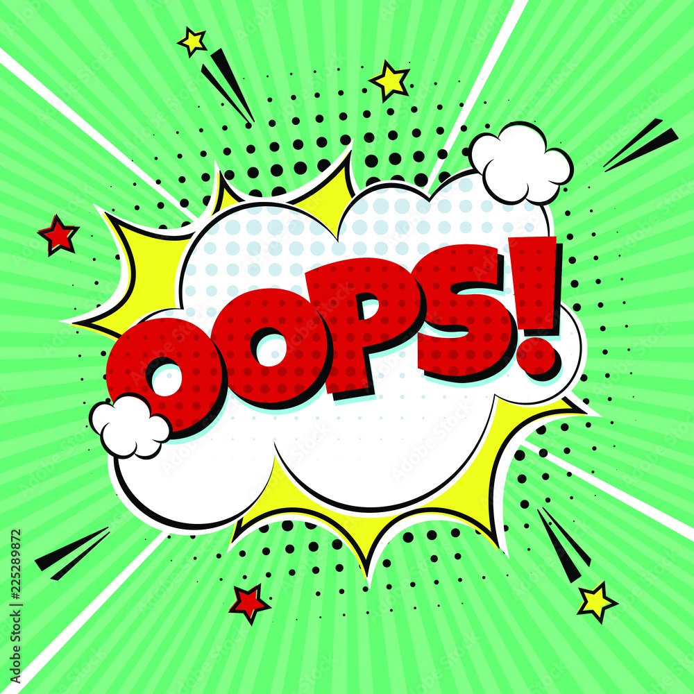 Obraz premium Comic lettering speech bubble for emotion with text OOPS! comic style flat design. Dynamic retro vintage pop art illustration isolated on green rays background. Exclamation OOPS! concept.