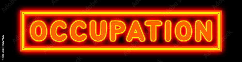 Occupation - glowing text on black background Occupation - glowing text on black background