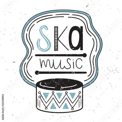SKA music. Vector hand-drawn illustration. Drum. Lettering. Background music