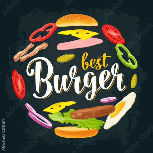 Circle shape set with flying ingredients. Best Burger handwriting lettering.