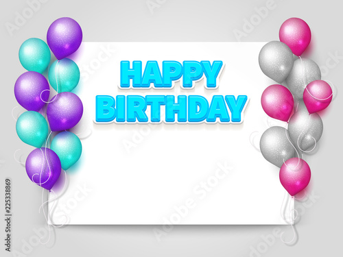 Happy Birthday greeting card vector template with blank paper sheet and flying realistic balloons illustration