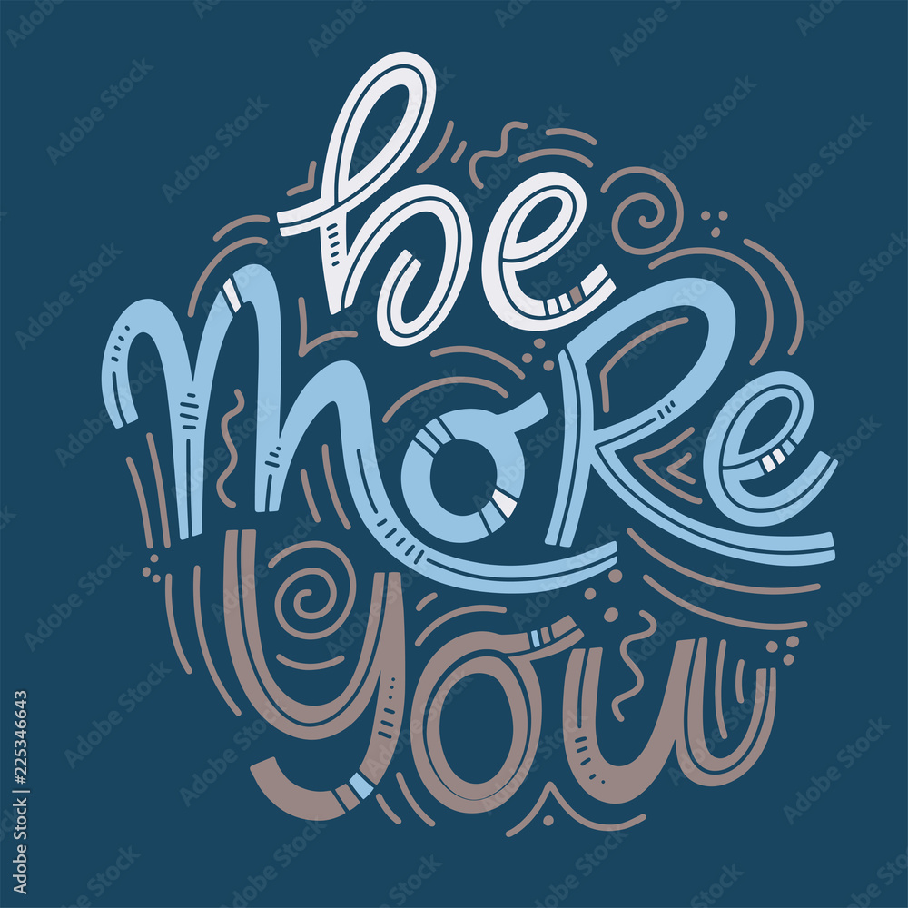 Motivational and Inspirational quotes for Mental Health Day. Be mere you. Design for print, poster, invitation, t-shirt, badges. Vector illustration