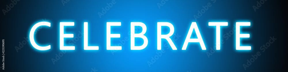 Celebrate - glowing white text on blue background Celebrate - glowing white text on blue background