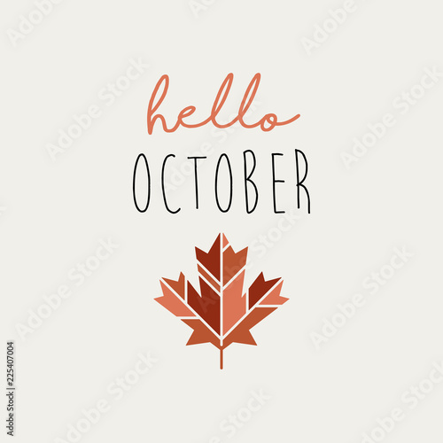 Hello october illustration with hand drawn text and red mapple leaf.