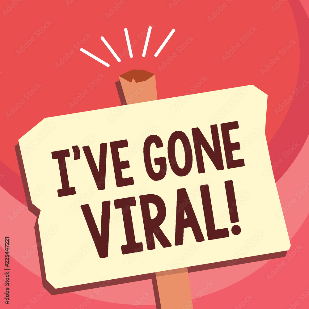 Fototapeta premium Handwriting text writing Ive have Gone Viral. Concept meaning medical term used to describe small infectious agent.