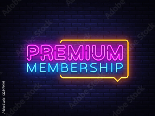 Premium Membership neon sign vector. Exclusive Membership badge Design template neon sign, light banner, neon signboard, nightly bright advertising, light inscription. Vector illustration