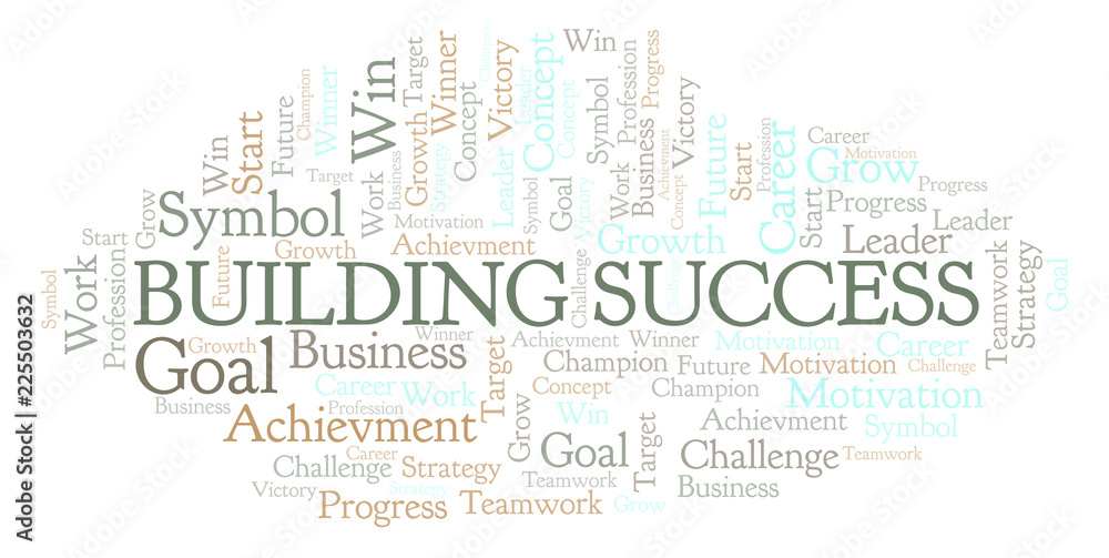 Building Success word cloud. Building Success word cloud.