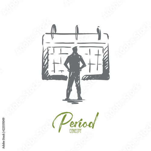 Period, calendar, day, business, month concept. Hand drawn isolated vector.