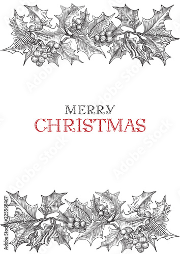 Vintage Merry Christmas greeting card. Vector background with lettering hand drawn  text and holly  Christmas  decoration at retro hand drawn style.