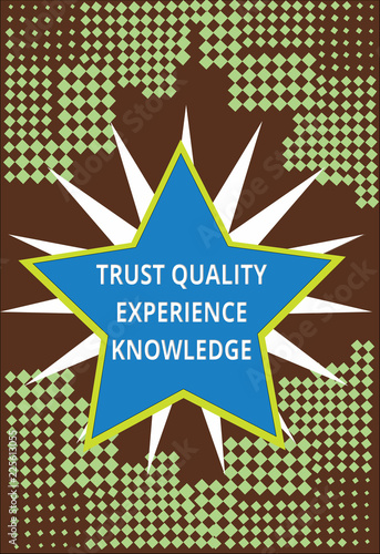 Wallpaper Mural Conceptual hand writing showing Trust Quality Experience Knowledge. Business photo text Customer quality service and satisfaction. Torontodigital.ca