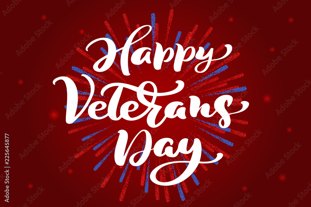 Happy Veterans Day card. Calligraphy hand lettering vector text on red background. National american holiday illustration. Festive poster or banner