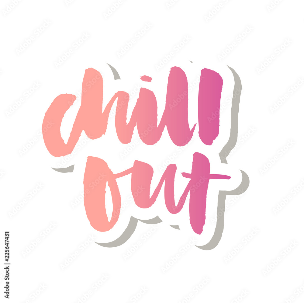 Obraz premium slogan Chill Out phrase graphic vector Print Fashion lettering calligraphy